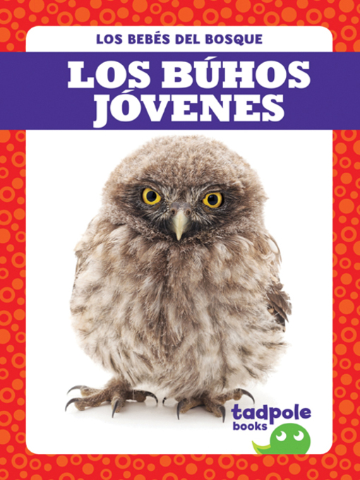 Title details for Los búhos jóvenes (Owlets) by Genevieve Nilsen - Available